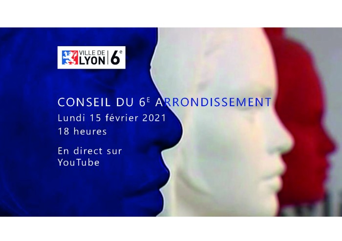 Conseil du 6e arrondissement du 15 février 2021 - L