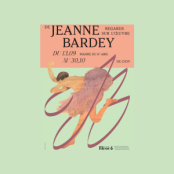 regards sur l'œuvre de Jeanne Bardey